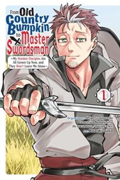 From Old Country Bumpkin to Master Swordsman Volume 1