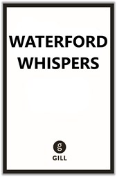 Waterford Whispers News 2026