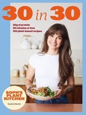 Soph's Plant Kitchen: 30 in 30
