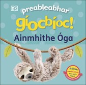 Preableabhar gíocbíoc! Ainmhithe aga (Pop-Up Peekaboo! Baby Animals)