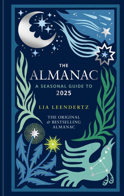 The Almanac: A Seasonal Guide to 2026 by Lia Leendertz | Easons.com