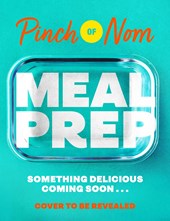 
Pinch of Nom Meal Prep: Prep-Ahead & Quick Assembly Slimming Meals