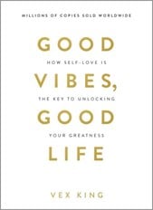 Good Vibes, Good Life