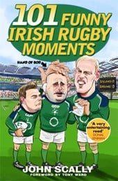 100 funny Irish rugby moments