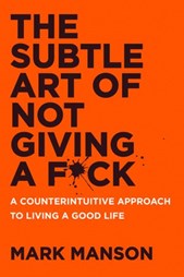 The Subtle Art of Not Giving a f*ck