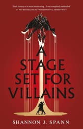 A stage set for villains