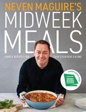 Neven Maguires Midweek Meals H/B