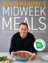 Neven Maguires Midweek Meals H/B