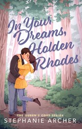 In your dreams, Holden Rhodes