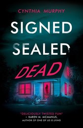 Signed sealed dead