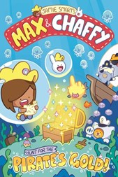 Max & Chaffy in hunt for the pirate's gold!