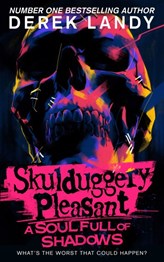 Skulduggery Pleasant: A Soul Full of Shadows
