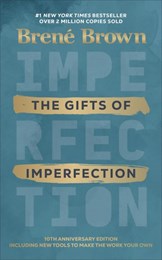 The gifts of imperfection