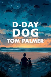 D-Day dog (Barrington Stokes)