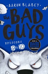 The bad guys. Episode 9, episode 10