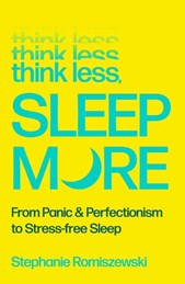 Think less, sleep more