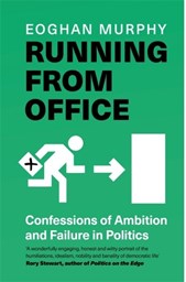 Running From Office: Confessions Of Ambition And Failure In Politics