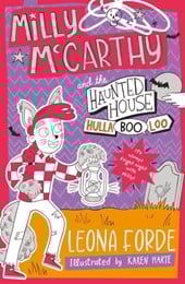Milly McCarthy and the haunted house hullabooloo!