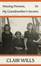 Missing persons, or, My grandmother's secrets