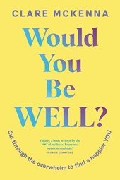 Would You Be Well