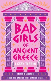 Bad girls of ancient Greece