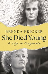She Died Young: A Life In Fragments