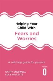 Helping your child with fears and worries