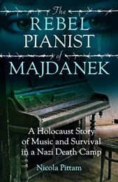 The rebel pianist of Majdanek