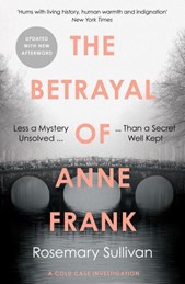 The betrayal of Anne Frank