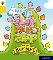 Pip, Lop, Mip, Bop and the bumbles