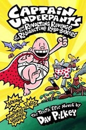 Captain Underpants and The revolting revenge of the radioactive robo-boxers