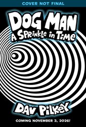 Dog Man: A Sprinkle in Time