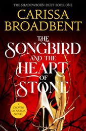 The songbird & the heart of stone