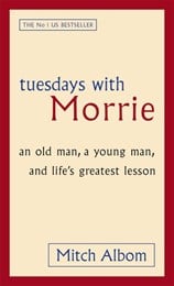 Tuesdays with Morrie
