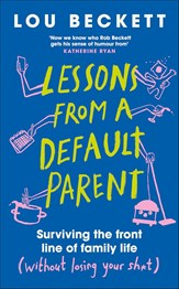Lessons From A Default Parent