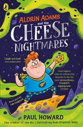 Aldrin Adams and the cheese nightmares