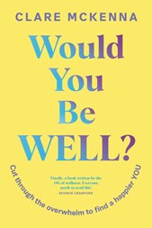 Would You Be Well