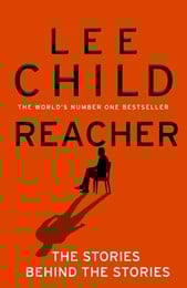 Reacher: The Stories Behind The Stories