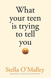 What your teen is trying to tell you