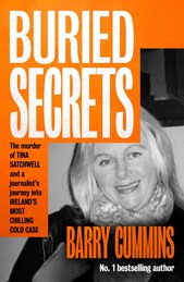 Buried Secrets: The Murder of Tina Satchwell and a Journalist’s Journey into Ireland’s Most Chilling Cold Case