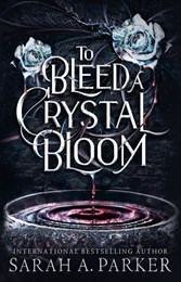 To bleed a crystal bloom
