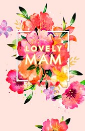 Floral Mother’s Day Card 9x6 - Lovely Mam