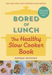 Bored Of Lunch: The Healthy Slowcooker Book