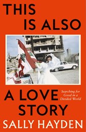 This Is Also a Love Story: Searching for Good in a Divided World