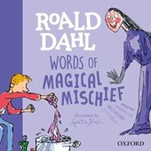 Roald Dahl words of magical mischief