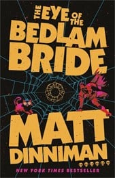 The eye of the Bedlam Bride
