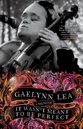 It Wasn't Meant To Be Perfect: A Memoir