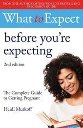 What to expect before you're expecting