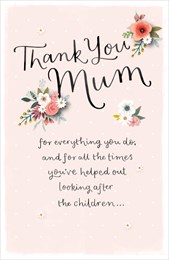 Mothers Day Card Mum Thank You 9x6