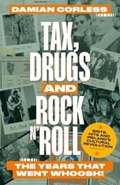 Tax, Drugs And Rock n' Roll